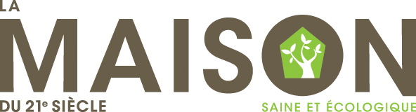 La Maison du 21e siècle - Le Magazine de la Maison Saine